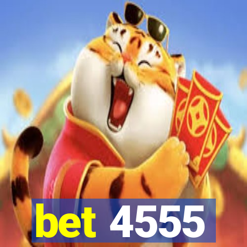 bet 4555